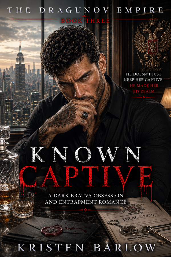 Known Captive: A Dark Bratva Obsession and Entrapment Romance